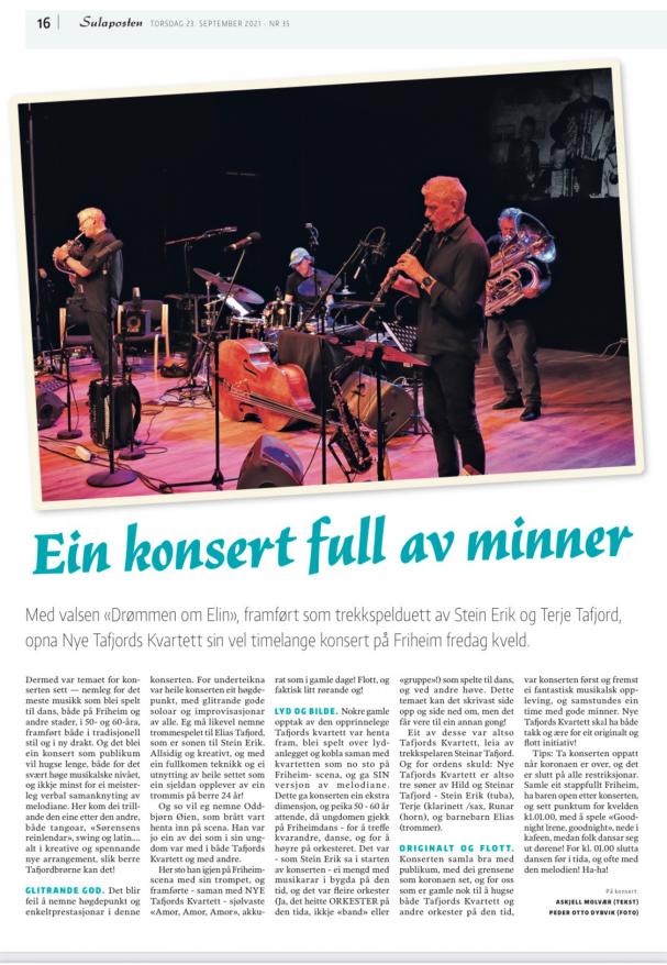 Tafhornkvartetten fikk støtte for å gjennomføre konserter med musikk fra opprinnelige Tafjord Kvartett - musikk fra 50-tallet.